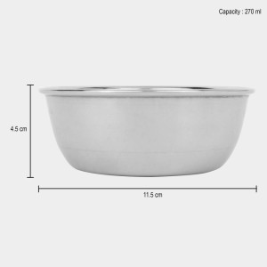 270 ml Stainless Steel Bowl, 4.5 X 11.5 cm (Pack of 1)