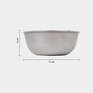 Steel Bowl 5 X 11 cm (Pack of 1)