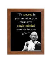 A P J Abdul Kalam & His Famous Quote Photo Frame - Brown Frame, Perfect for Office & Wall Decoration, Ideal Gift