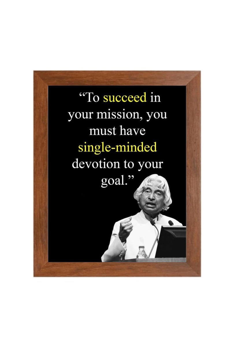A P J Abdul Kalam & His Famous Quote Photo Frame - Brown Frame, Perfect for Office & Wall Decoration, Ideal Gift