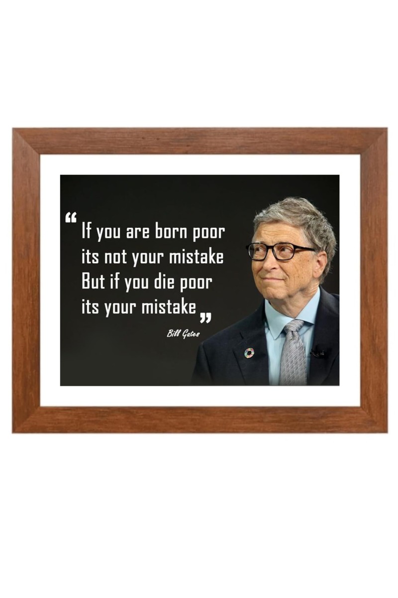 Bill Gates & His Famous Quote Photo Frame - Brown Frame, Perfect for Office & Wall Decoration, Ideal Gift