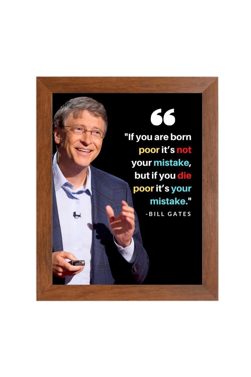 Bill Gates & His Famous Quote Photo Frame - Brown Frame, Perfect for Office & Wall Decoration, Ideal Gift