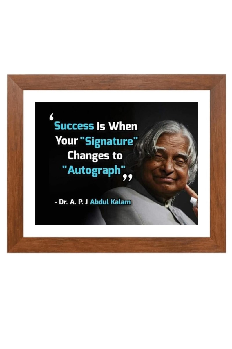 A P J Abdul Kalam & Famous Quote Brown Frame, 18x22InchesInspirational Wall Art for Office, Home DecorIdeal Spiritual Gift