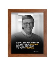 Bill Gates & His Famous Quote Photo Frame - Brown Frame, Perfect for Office & Wall Decoration, Ideal Gift