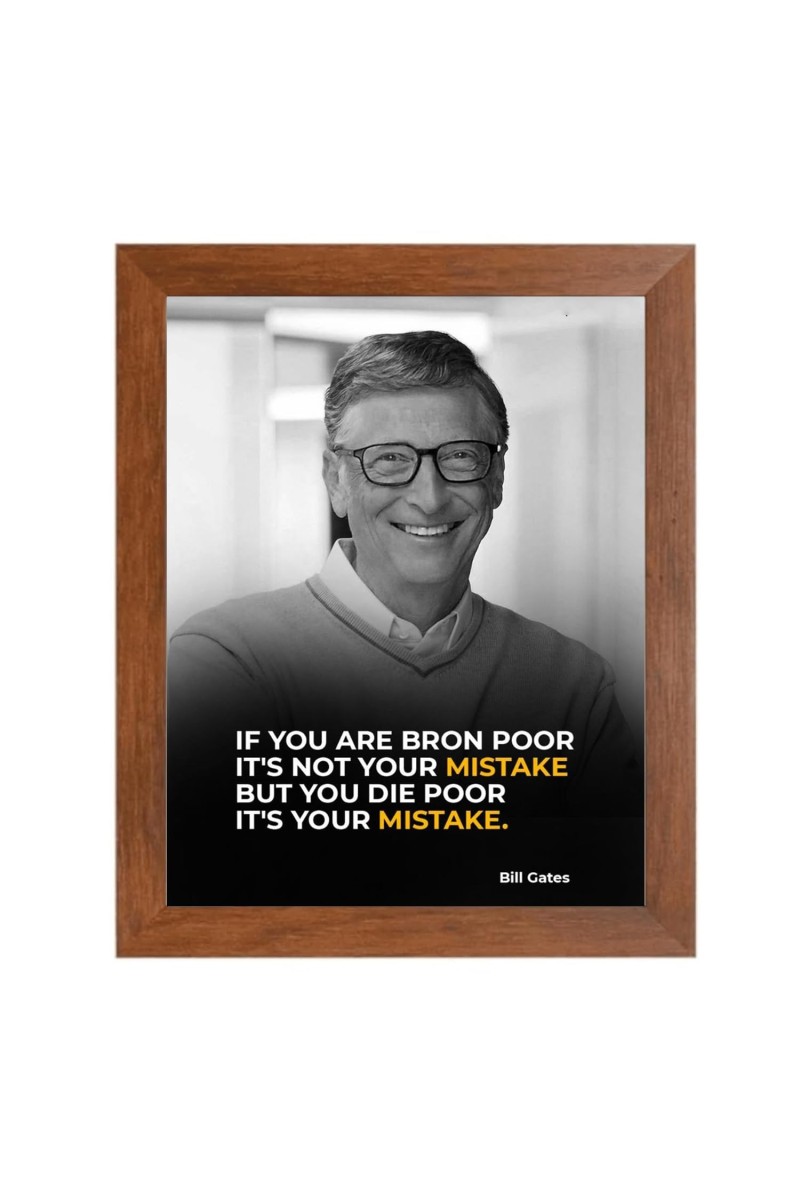 Bill Gates & His Famous Quote Photo Frame - Brown Frame, Perfect for Office & Wall Decoration, Ideal Gift