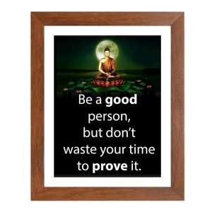 Buddha & His Famous Quote Photo Frame - Brown Frame, Perfect for Office & Wall Decoration, Ideal Gift Buddha & His Famous Quote Photo Frame - Brown Frame, Perfect for Office & Wall Decoration, Ideal Gift