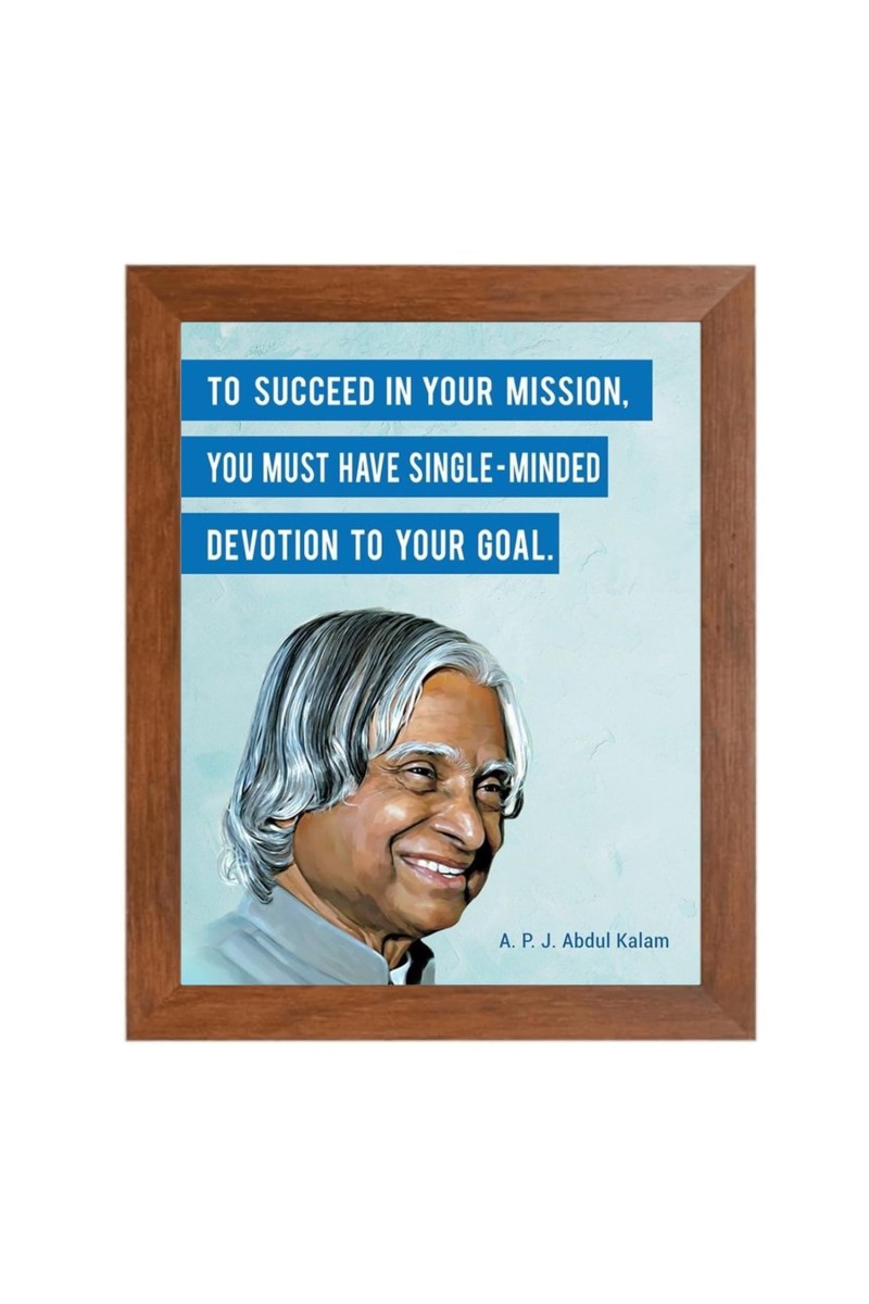 A P J Abdul Kalam & His Famous Quote Photo Frame - Brown Frame, Perfect for Office & Wall Decoration, Ideal Gift