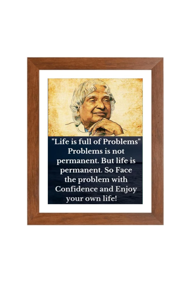A P J Abdul Kalam & His Famous Quote Photo Frame - Brown Frame, Perfect for Office & Wall Decoration, Ideal Gift